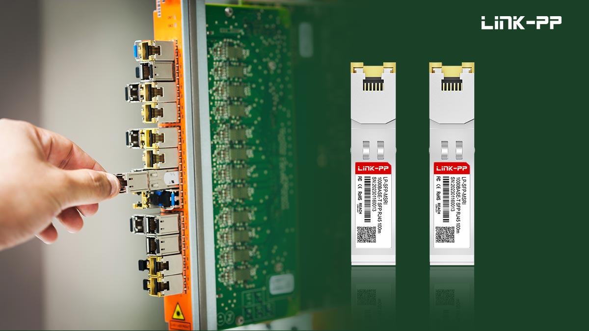 When to Use 1000BASE-T Copper SFP in Modern Networks