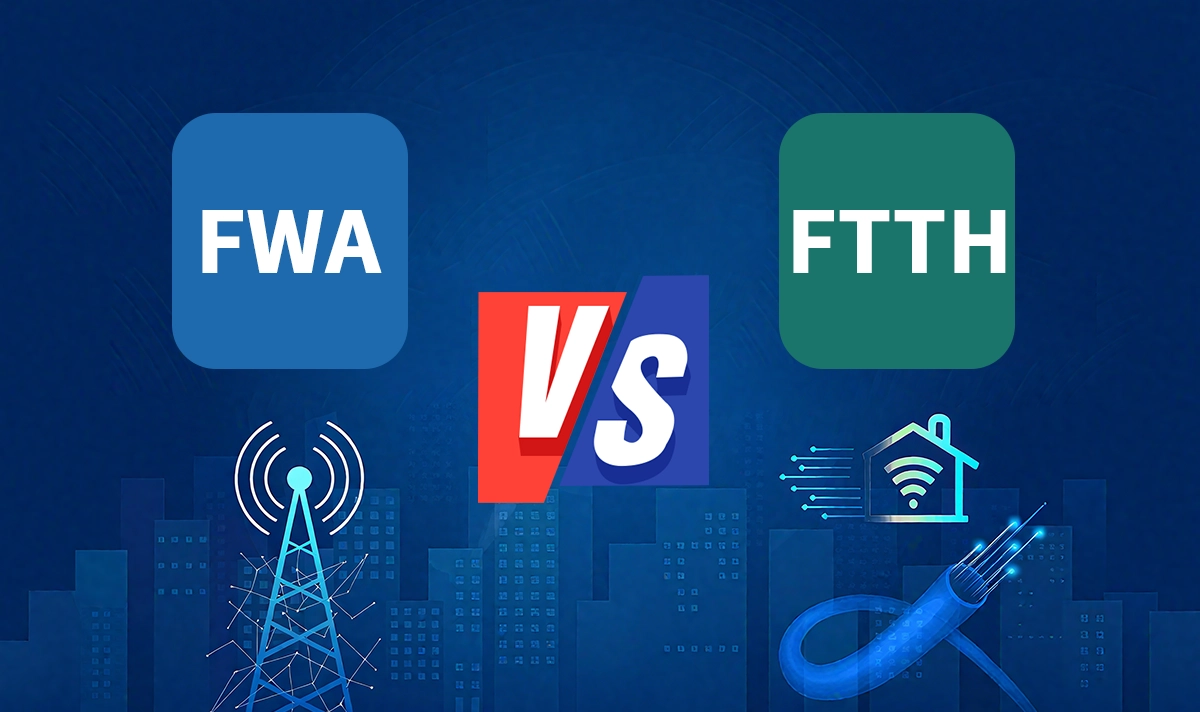 FWA vs FTTH