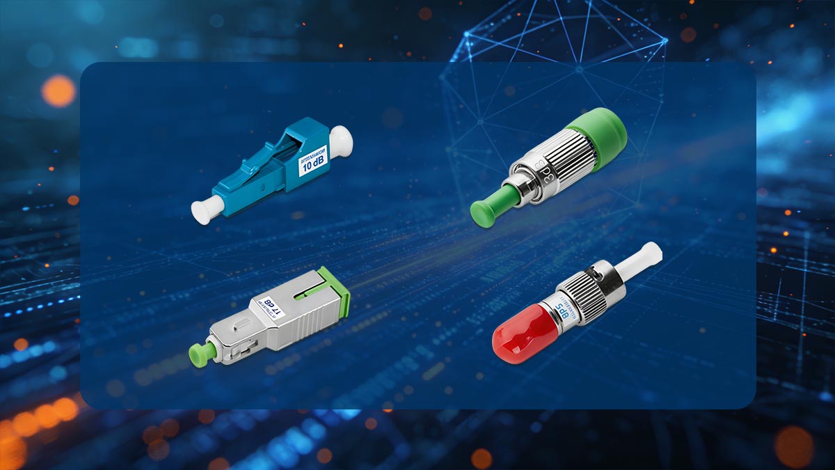 Why Fixed Optical Attenuators Matter in Optical Networks