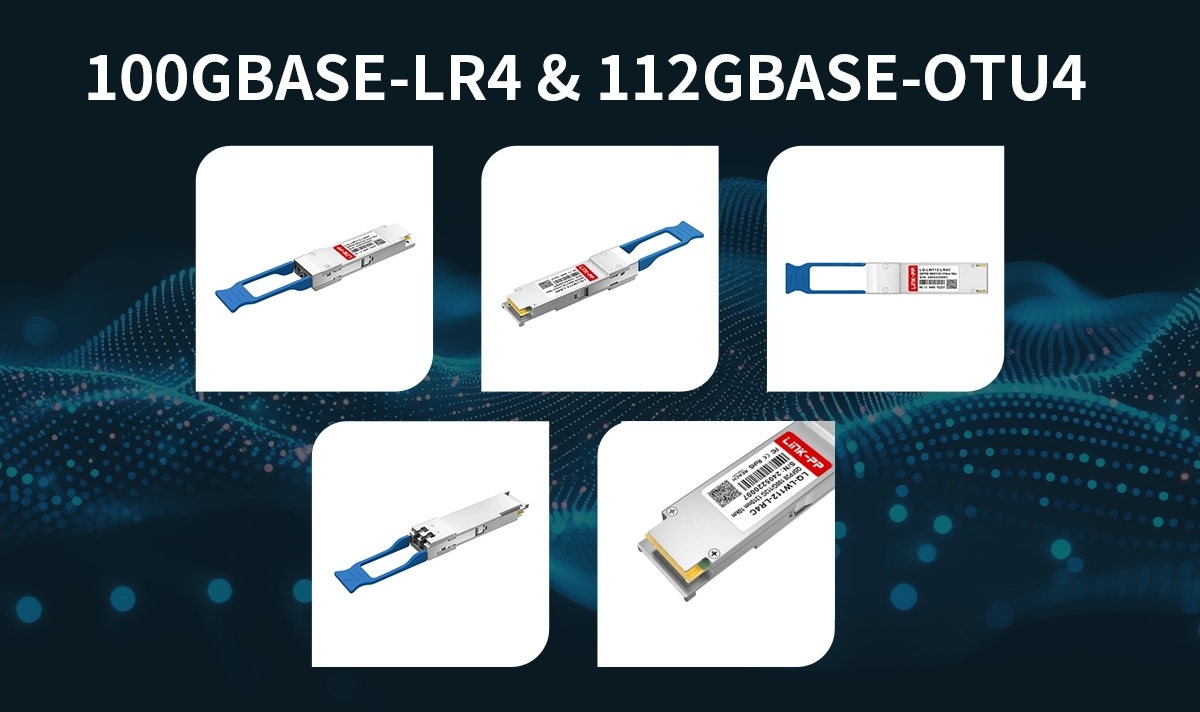 100GBASE-LR4 & 112GBASE-OTU4