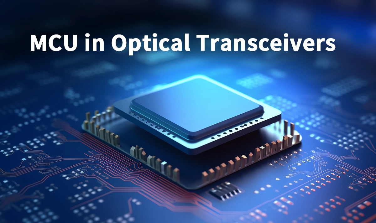 MCU in Optical Transceivers