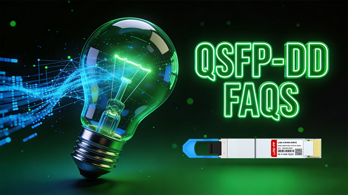 400G QSFP-DD Transceiver FAQs