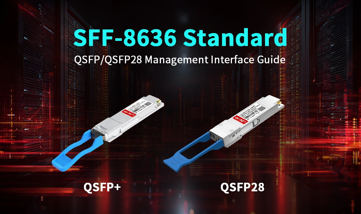 SFF-8636 Standard: QSFP/QSFP28 Management Interface Guide