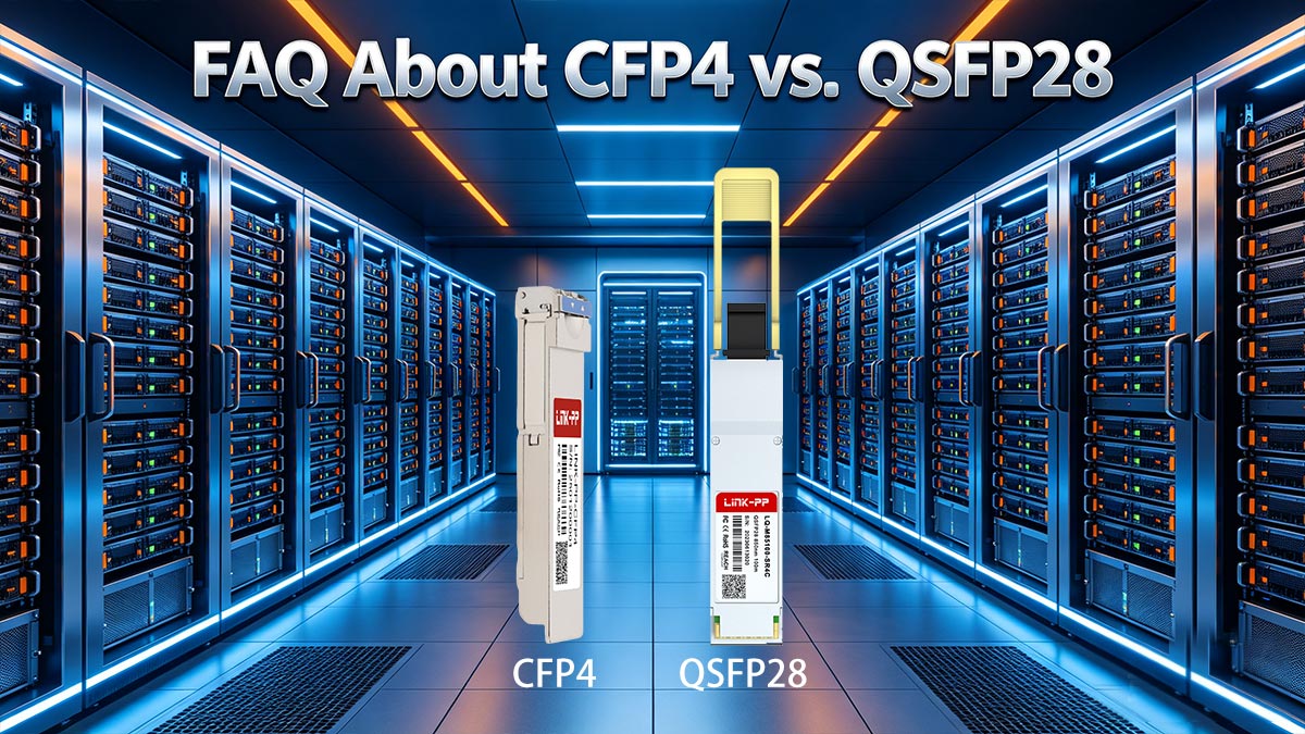 FAQ About CFP4 vs. QSFP28
