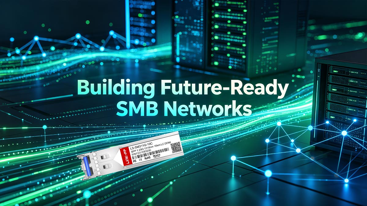 Conclusion — Building Future-Ready SMB Networks
