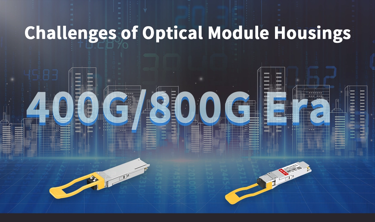 Challenges of Optical Module Housings