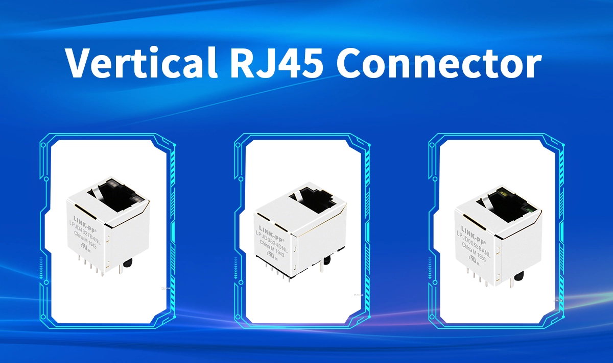 Vertical RJ45 Connectors