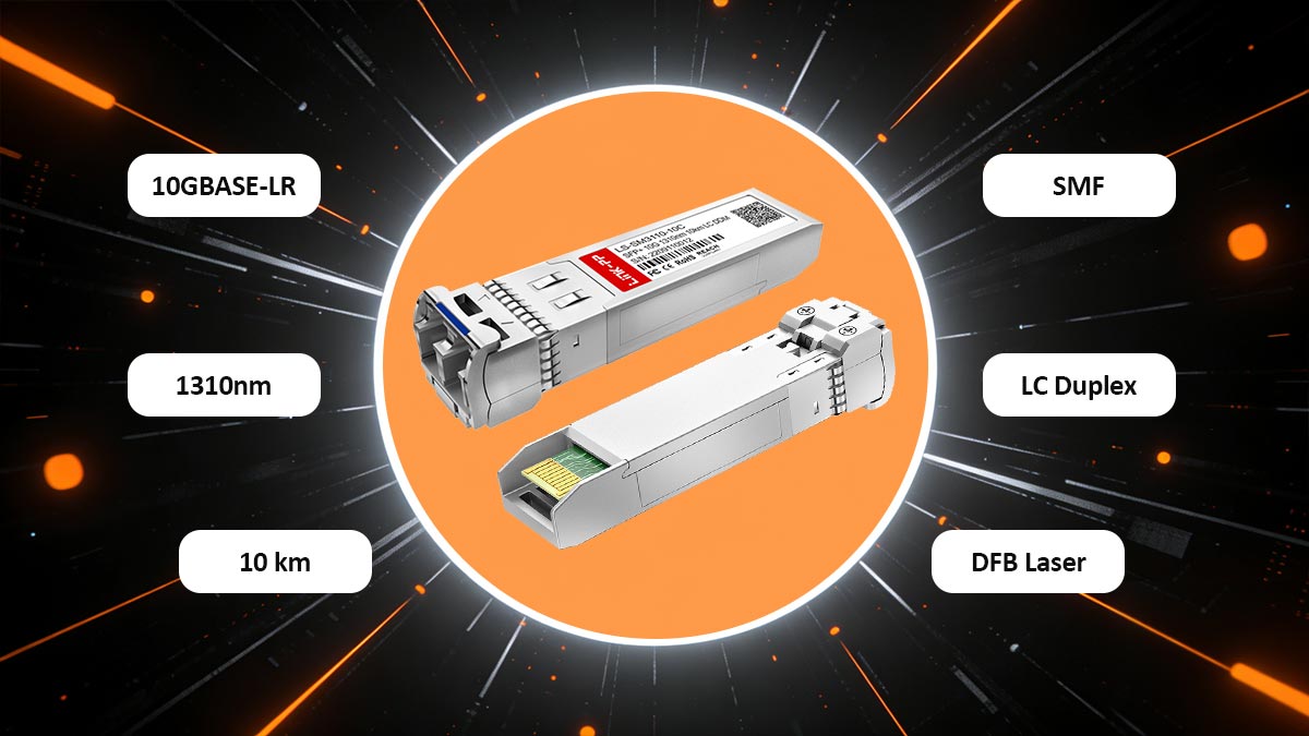SFP-10GLR-31 Specifications: 10GBASE-LR, 1310nm, 10km, SMF, LC Duplex, DFB Laser