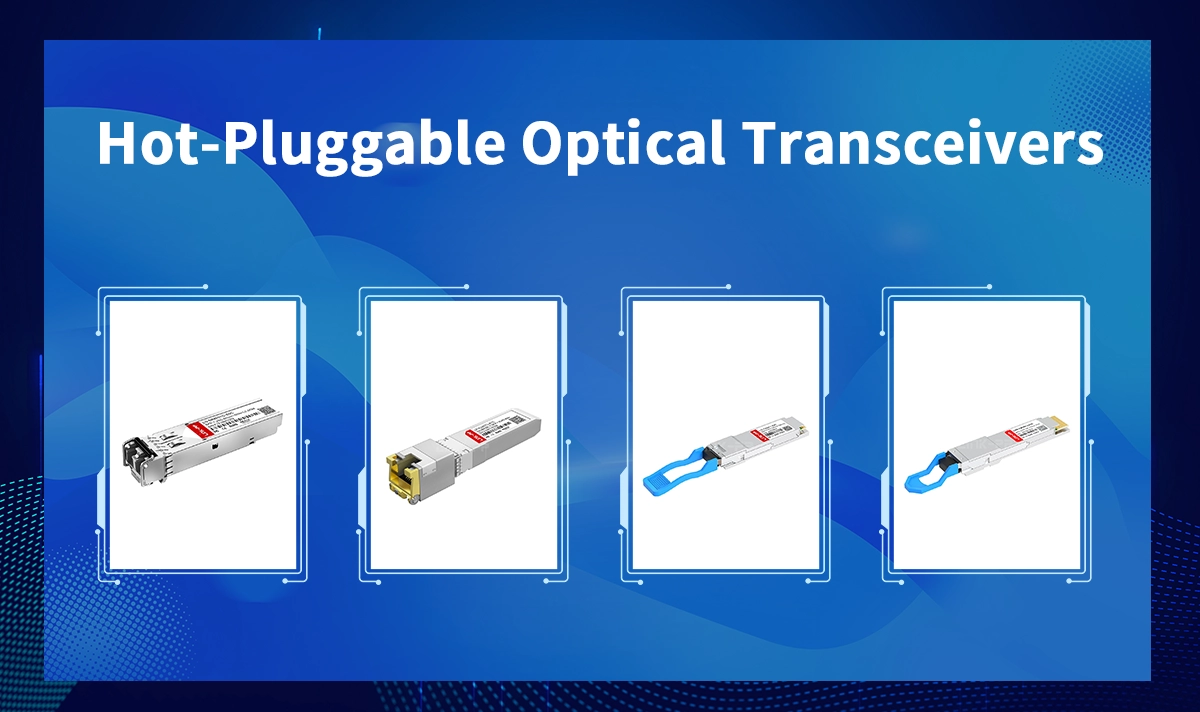 Hot‑Pluggable Optical Modules