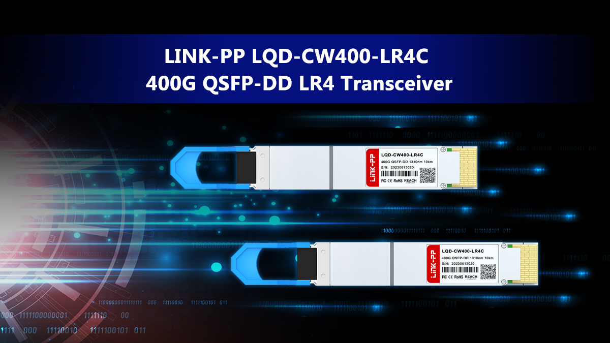 LINK-PP LQD-CW400-LR4C 400G QSFP-DD LR4 Transceiver: Up to 10km Optical Solution