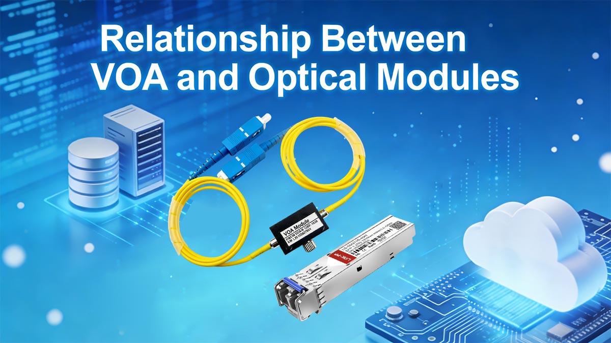 Relationship Between VOA and Optical Modules