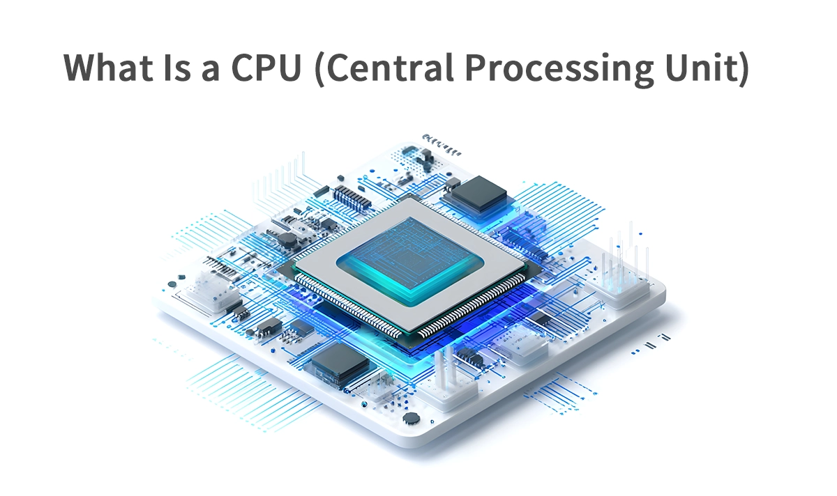 What Is a CPU?