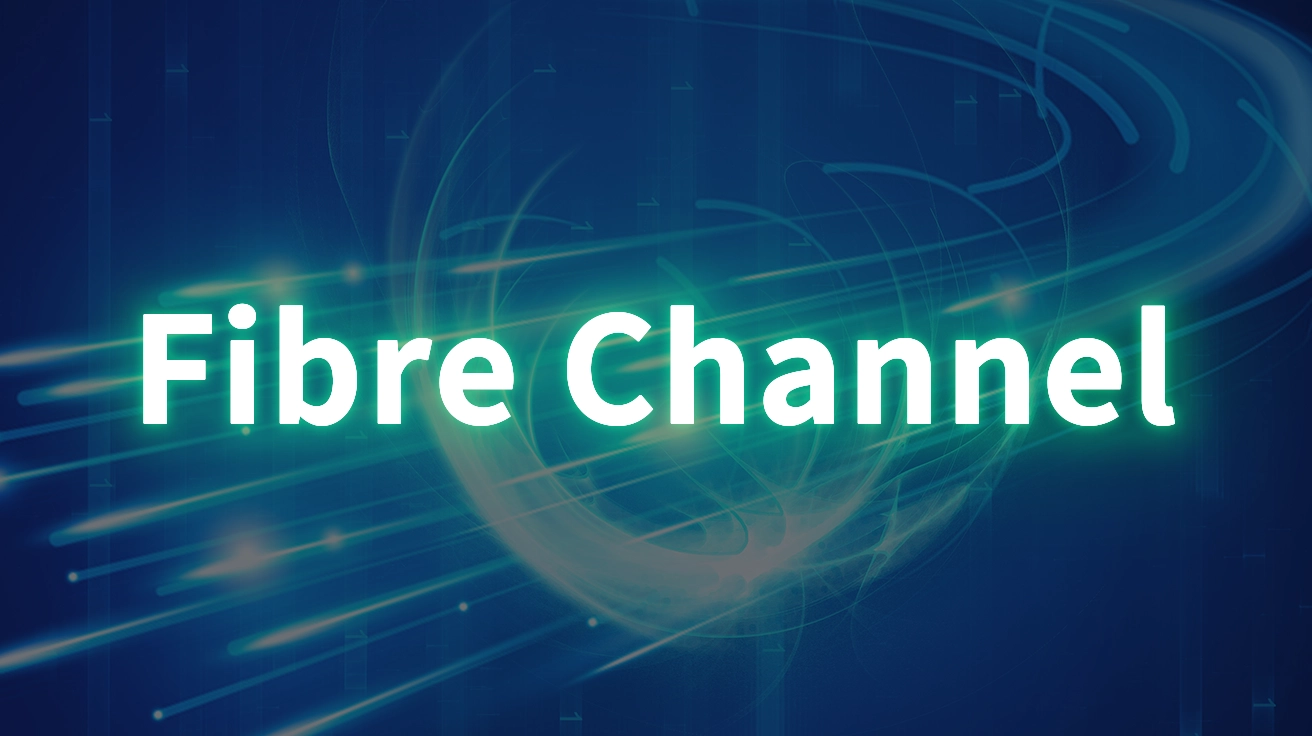 What is Fibre Channel and How Does It Work