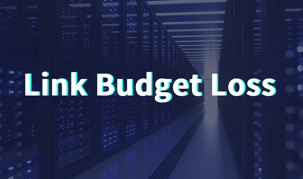 Link Budget Loss