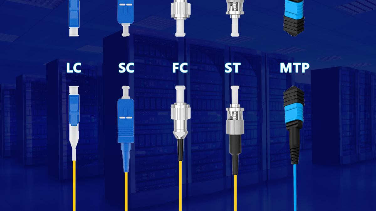 Common Fiber Connector Types in Optical Transceivers