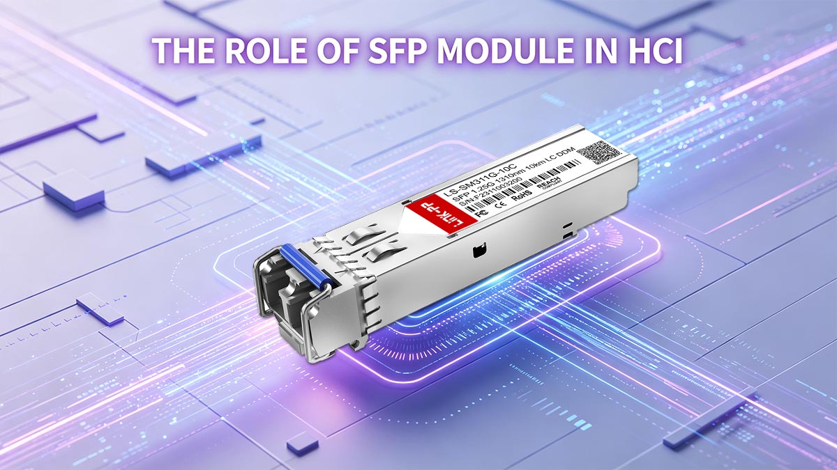 The Role of SFP Module in HCI