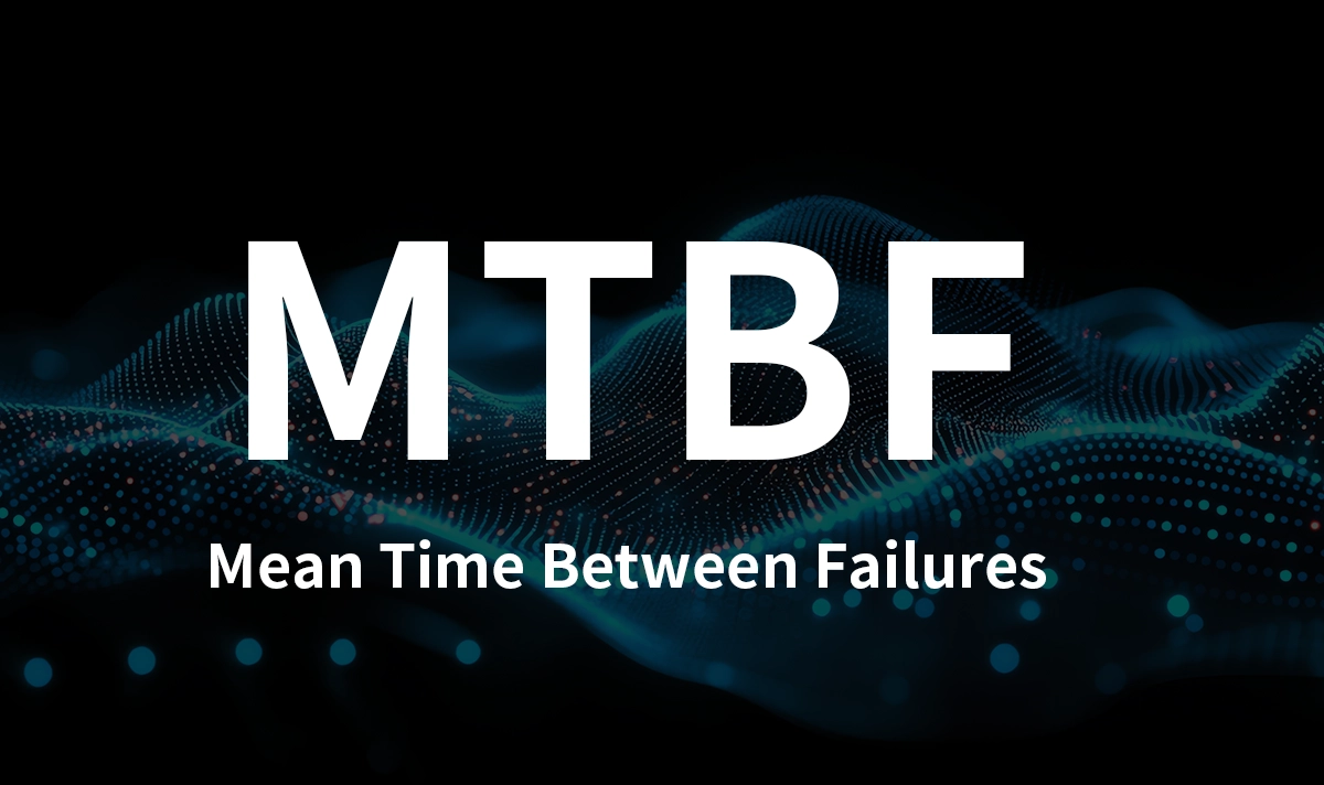 What Is MTBF?