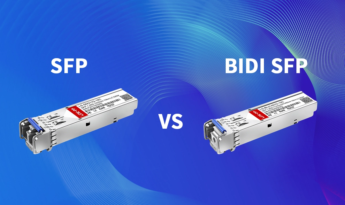 SFP vs BiDi SFP Key Differences 