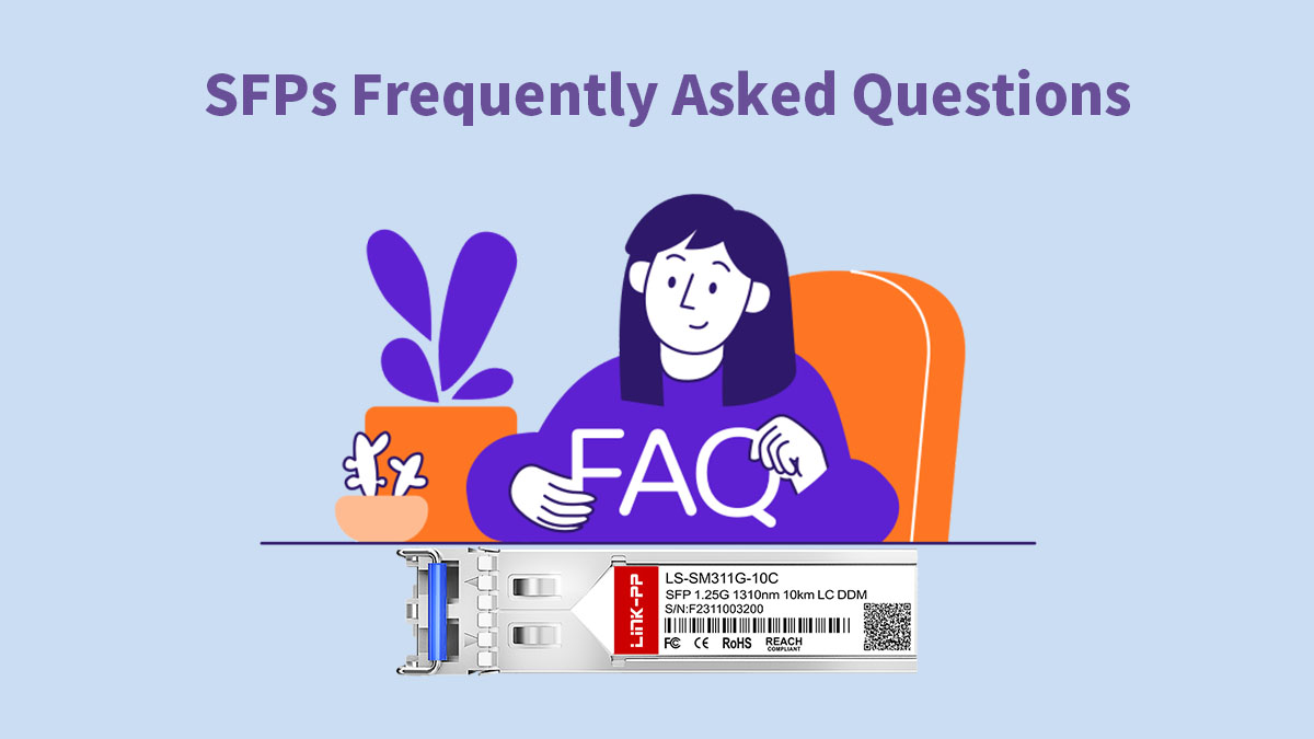 SFPs Frequently Asked Questions
